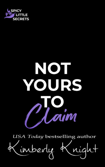Not Yours to Claim