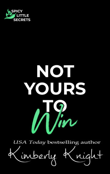 Not Yours to Win
